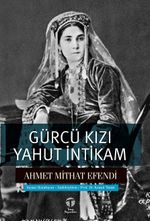 Gürcü Kızı yahut İntikam