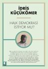 Halk Demokrasi İstiyor Mu?