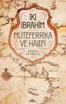İki İbrahim Müteferrika ve Halefi (Karton Kapak)