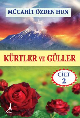 Kürtler ve Güller (2. Cilt)