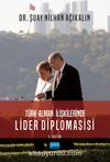 Türk-Alman İlişkilerinde Lider Diplomasisi