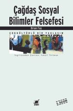 Çağdaş Sosyal Bilimler Felsefesi / Çok Kültürlü Bir Yaklaşım