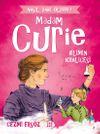 Madam Curie - Bilimin Krali&ccedil;esi / Nasıl Dahi Oldum?
