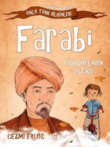 Farabi - Filozofların Üstadı / Tarihe Yön Veren Ünlü Türk Bilginleri