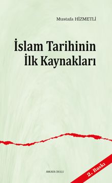 İslam Tarihinin İlk Kaynakları