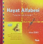 Hayat Alfabesi "Varlık ve İmkan"