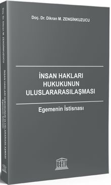 İnsan Hakları Hukukunun Uluslararasılaşması & Egemenin İstisnası