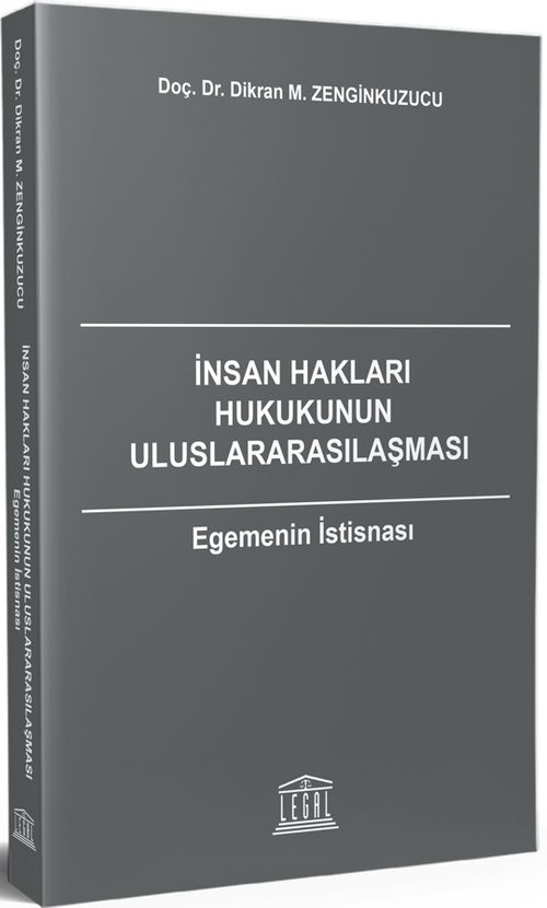 İnsan Hakları Hukukunun Uluslararasılaşması & Egemenin İstisnası