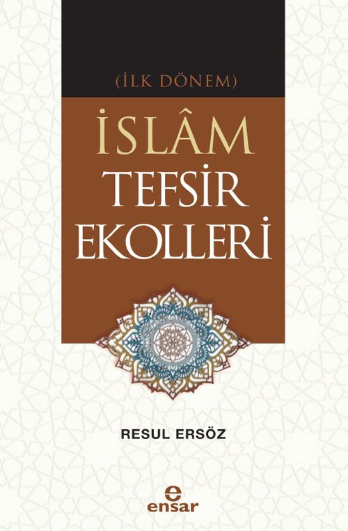 İlk Dönem İslam Tefsir Ekolleri