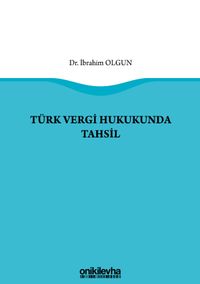 Türk Vergi Hukukunda Tahsil