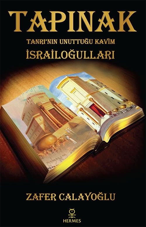 Tapınak & Tanrı'nın Unuttuğu Kavim: İsrailoğulları