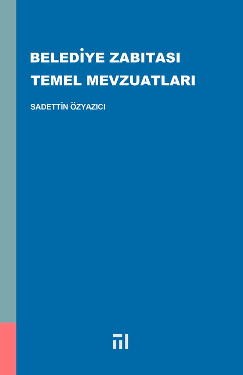 Belediye Zabıtası Temel Mevzuatları