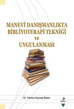 Manevi Danışmanlıkta Bibliyoterapi Tekniği ve Uygulanması