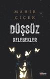 D&uuml;şs&uuml;z Kelebekler