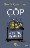 &Ccedil;&ouml;p & Kentin Efsanesi