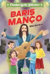 Barış Man&ccedil;o / Cumhuriyetin Yıldızları 7