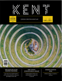 Kent Dergisi Sayı: 8 Mayıs-Ağustos 2022