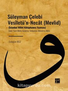 Süleyman Çelebi Vesîletü'n-Necat (Mevlid) & (İstanbul Millet Kütüphanesi Yazması) 