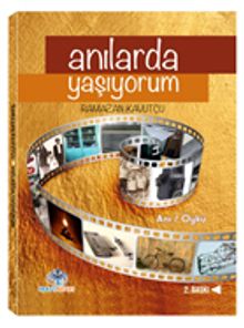 Anılarda Yaşıyorum