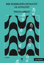 Bir İzmirlinin Dünlüğü ve Günlüğü