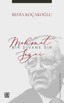 Bir Divane Sır: Mehmet Sezai