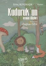 Kuduruk'un Orman Düşleri