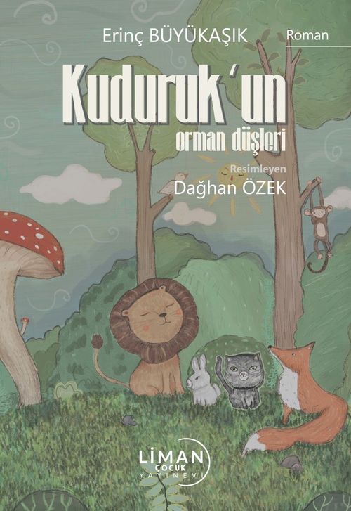 Kuduruk'un Orman Düşleri