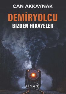 Demiryolcu & Bizden Hikayeler