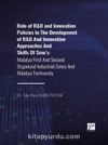 Role of R-D and Innovation Policies In The Development of R-D And Innovation Approaches And Skills Of Sme's & Malatya First And Second Organized Industrial Zones And Malatya Technocity