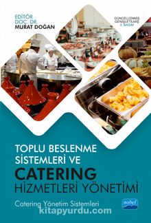 Toplu Beslenme Sistemleri ve Catering Hizmetleri Yönetimi & Catering Yönetim Sistemleri