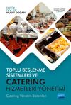 Toplu Beslenme Sistemleri ve Catering Hizmetleri Y&ouml;netimi & Catering Y&ouml;netim Sistemleri