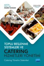Toplu Beslenme Sistemleri ve Catering Hizmetleri Yönetimi & Catering Yönetim Sistemleri