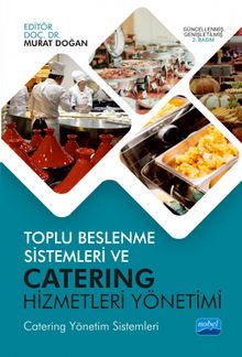 Toplu Beslenme Sistemleri ve Catering Hizmetleri Yönetimi & Catering Yönetim Sistemleri