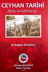 Ceyhan Tarihi & İşgal ve Kurtuluş