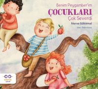 Benim Peygamber'im Çocukları Çok Severdi