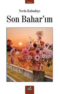 Son Bahar'ım