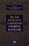 İslam D&uuml;ş&uuml;nce Tarihinde Otorite Kavramı