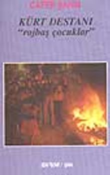 Kürt Destanı "Rojbaş Çocuklar"