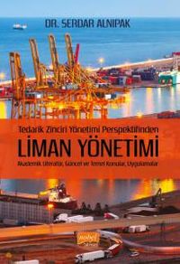 Tedarik Zinciri Yönetimi Perspektifinden Liman Yönetimi