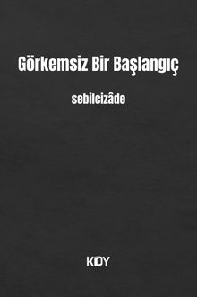 Görkemsiz Bir Başlangıç