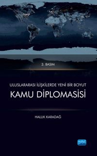 Uluslararası İlişkilerde Yeni Bir Boyut  Kamu Diplomasisi