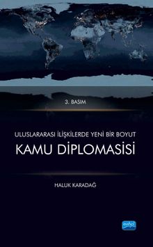 Uluslararası İlişkilerde Yeni Bir Boyut  Kamu Diplomasisi