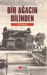Bir Ağacın Dilinden