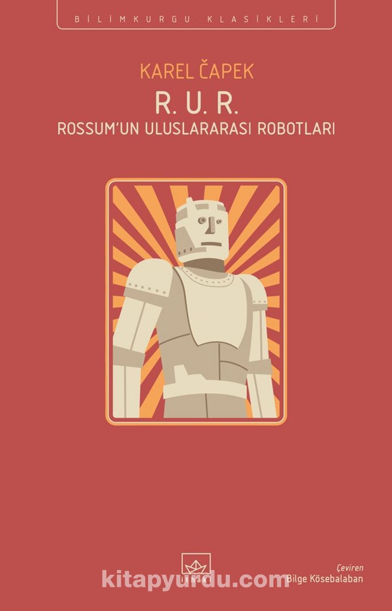 R. U. R. (Rossum’un Uluslararası Robotları)