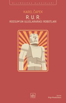 R. U. R. (Rossum'un Uluslararası Robotları)