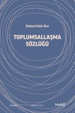 Toplumsallaşma Sözlüğü