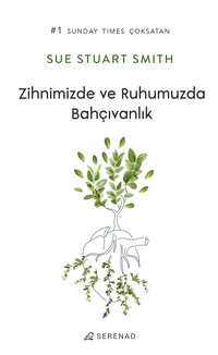 Zihnimizde ve Ruhumuzda Bahçıvanlık