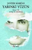 Yarınki Yüzün Cilt 1: Ateş ve Mızrak