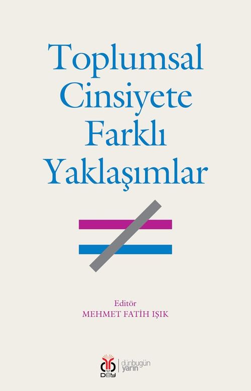 Toplumsal Cinsiyete Farklı Yaklaşımlar