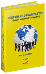 Yönetim ve Organizasyon & Çağdaş ve Küresel Yaklaşımlar